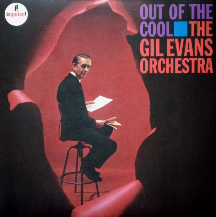 GIL EVANS ORCHESTRA - Out Of The Cool