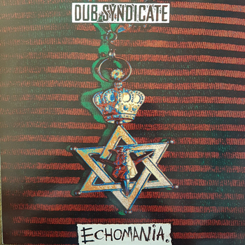 DUB SYNDICATE - Echomania