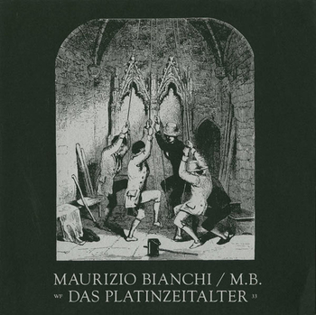 MAURIZIO BIANCHI / MAURIZIO BIANCHI - Das Platinzeitalter