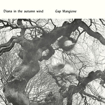 GAP MANGIONE - Diana In The Autumn Wind