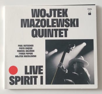 WOJTEK MAZOLEWSKI QUINTET - Live Spirit I