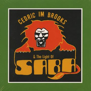 CEDRIC IM BROOKS & THE LIGHT OF SABA - The Light Of Saba