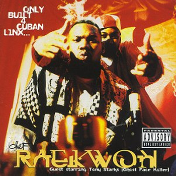 CHEF RAEKWON – Only Built 4 Cuban Linx...