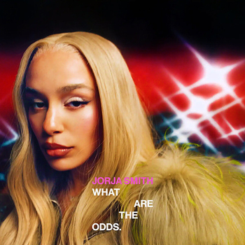 JORJA SMITH - What Are The Odds.